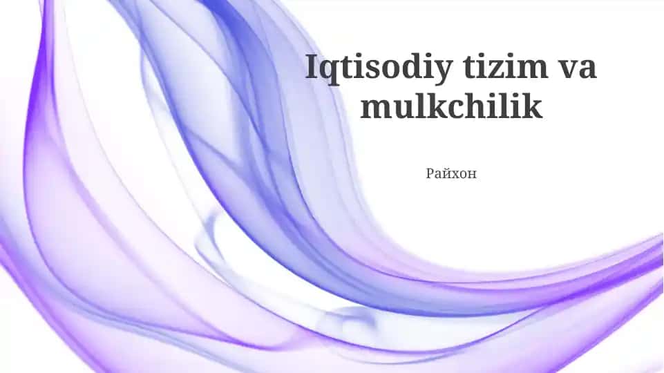 Iqtisodiy tizim va mulkchilik