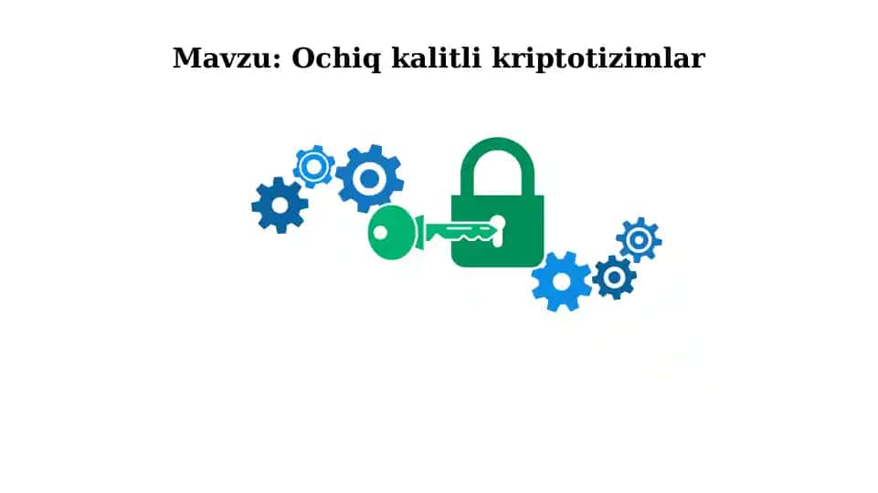 Ochiq kalitli kriptotizimlar