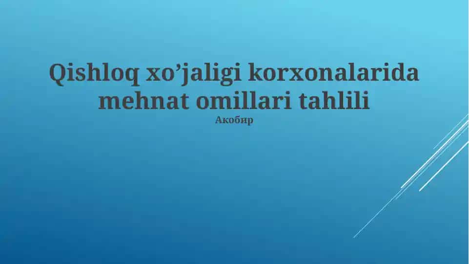 Qishloq xo’jaligi korxonalarida mehnat omillari tahlili