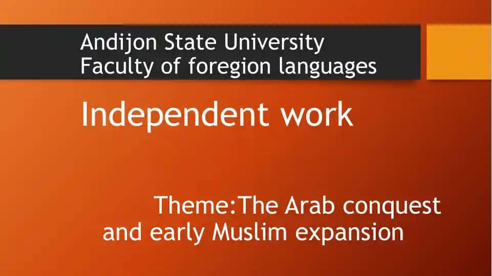 The Arab Conquest and Early Muslim Expansion
