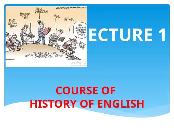 COURSE OF HISTORY OF ENGLISH