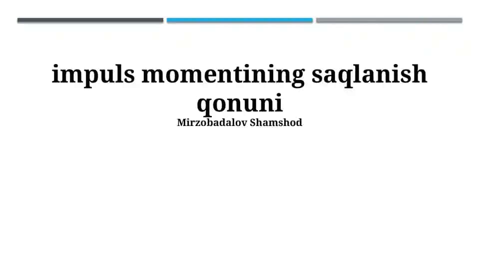 Impuls momentining saqlanish qonuni