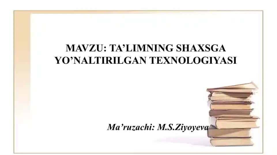 Ta’limning shaxsga yo’naltirilgan texnologiyasi