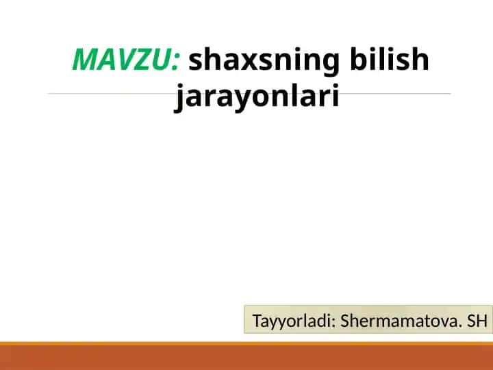 Shaxsning bilish jarayonlari