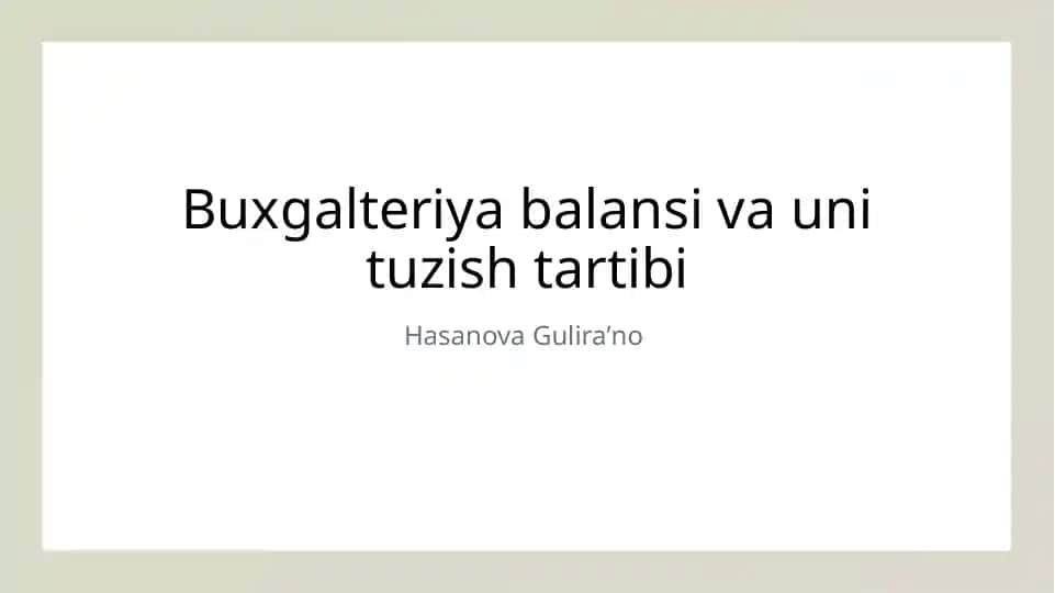 Buxgalteriya balansi va uni tuzish tartibi