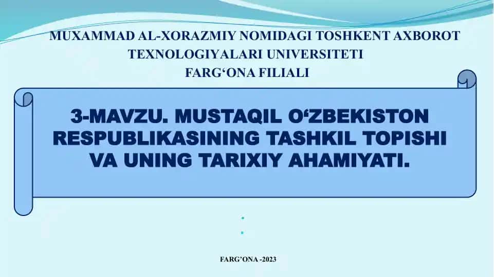 O'zbekiston Respublikasining Tashkil Topishi va Tarixiy Ahamiyati
