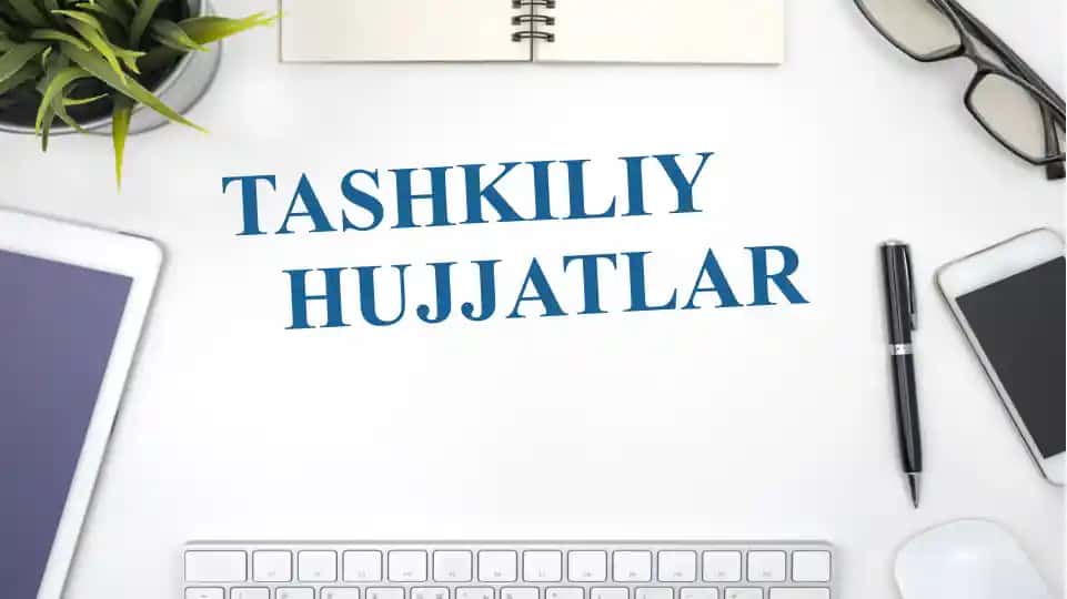 Tashkiliy hujjatlar