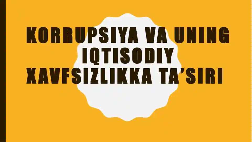 Korrupsiya va uning iqtisodiy xavfsizlikka tasiri
