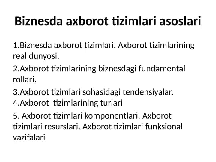 Biznesda axborot tizimlari asoslari