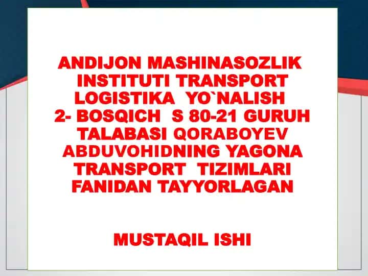 “Angren logistika markazi” AJ bo‘yicha mustaqil ish