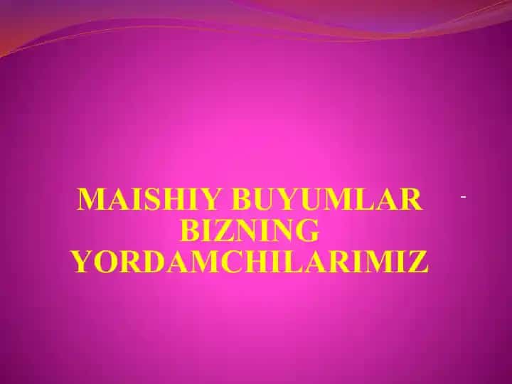 Maishiy buyumlar