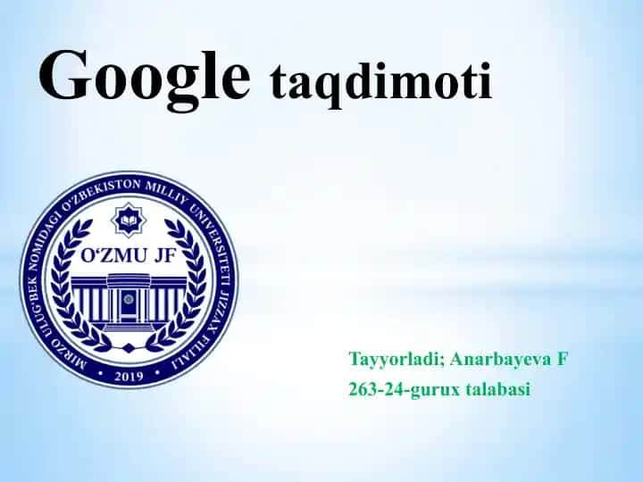 GOOGLE KORPORATSIYASI TARIXI VA XOZIRGI KUNDA JAMIYATDAGI O'RN