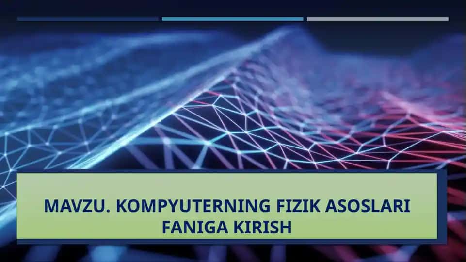 Kompyuterning fizik asoslariga kirish