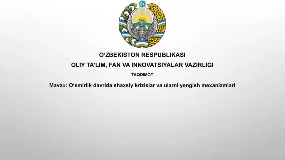 O'smirlik davri shaxsiy inqirozlari va ularni yengish mexanizmlari