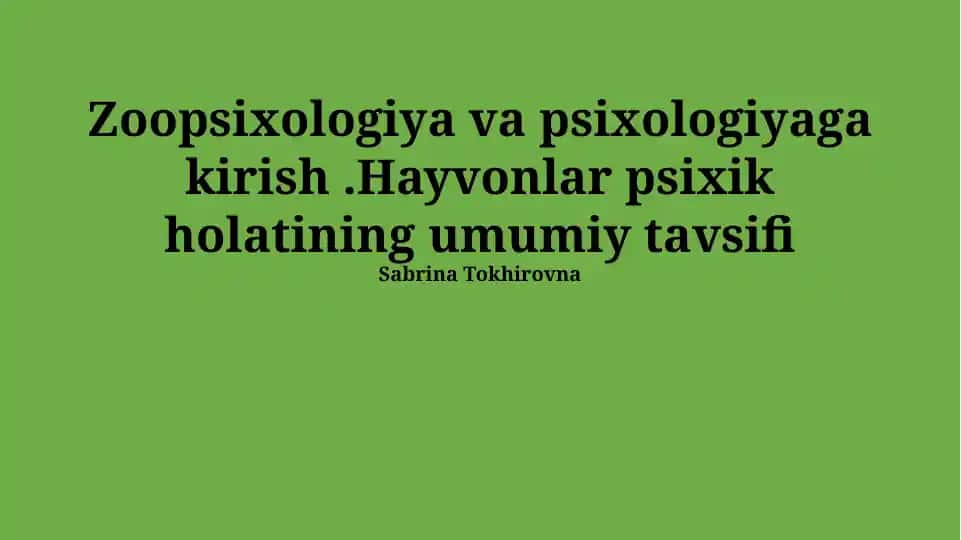 Zoopsixologiya va psixologiyaga kirish
