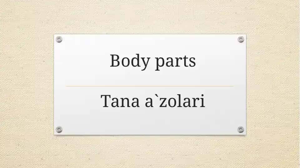 Body partsTanaa`zolari