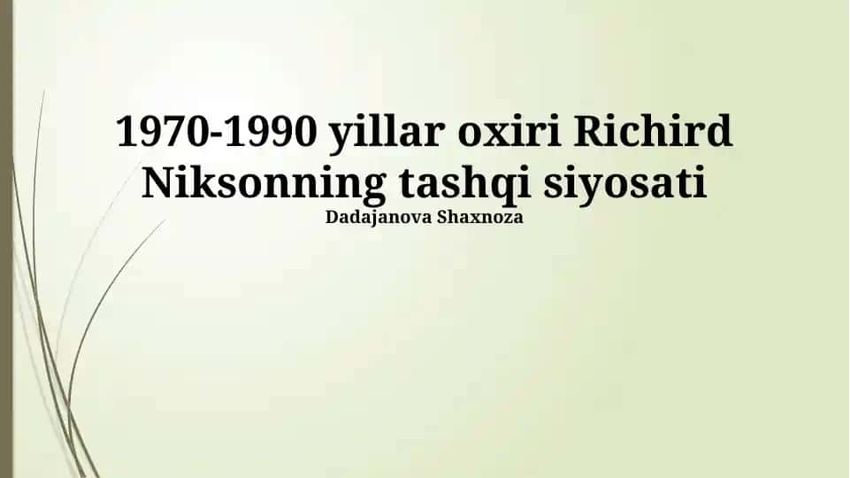 1970-1990 yillar oxiri Richerd Niksonning tashqi siyosati