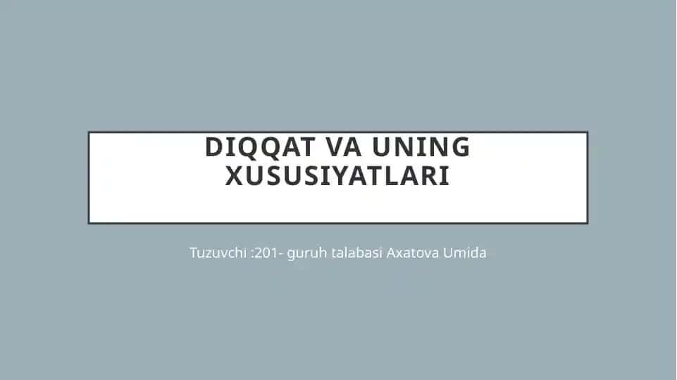 Diqqat va uning xususiyatlari