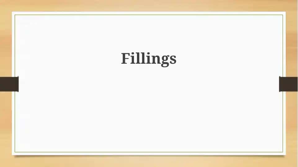 Fillings