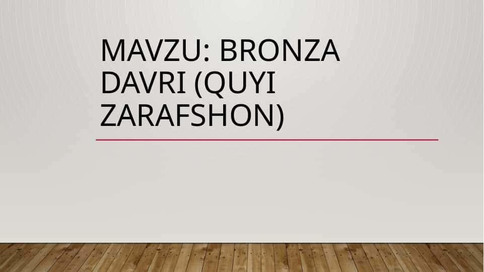 Bronza davri (Quyi Zarafshon)