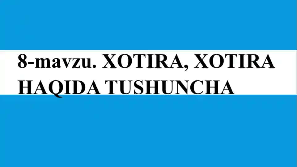 Xotira Haqida Tushuncha