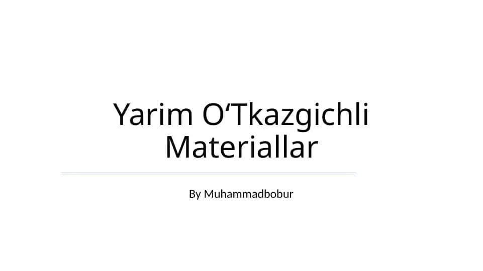 Yarim OʻTkazgichli Materiallar