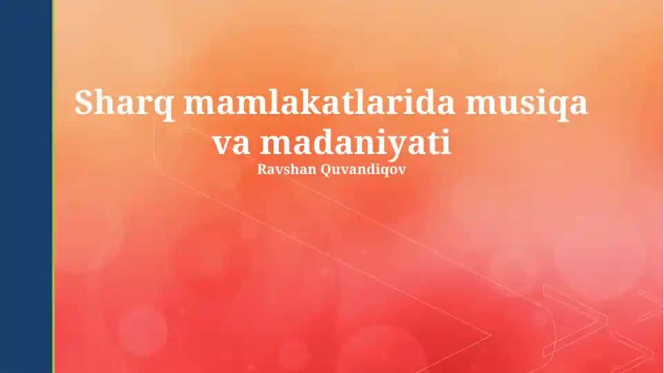 Sharq mamlakatlarida musiqa va madaniyati