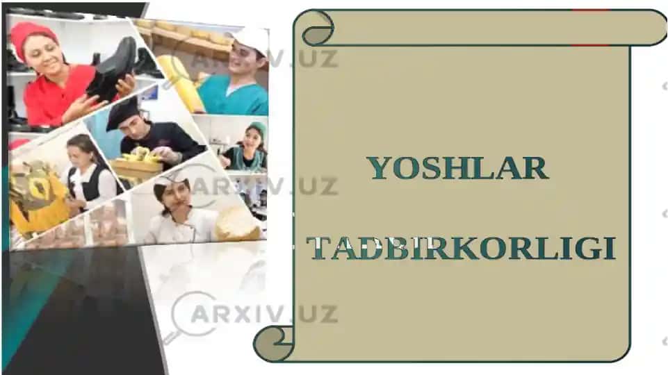 YOSHLAR TADBIRKORLIGI