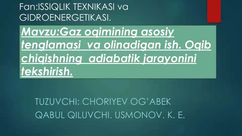 Gaz oqimining asosiy tenglamasi va olinadigan ish