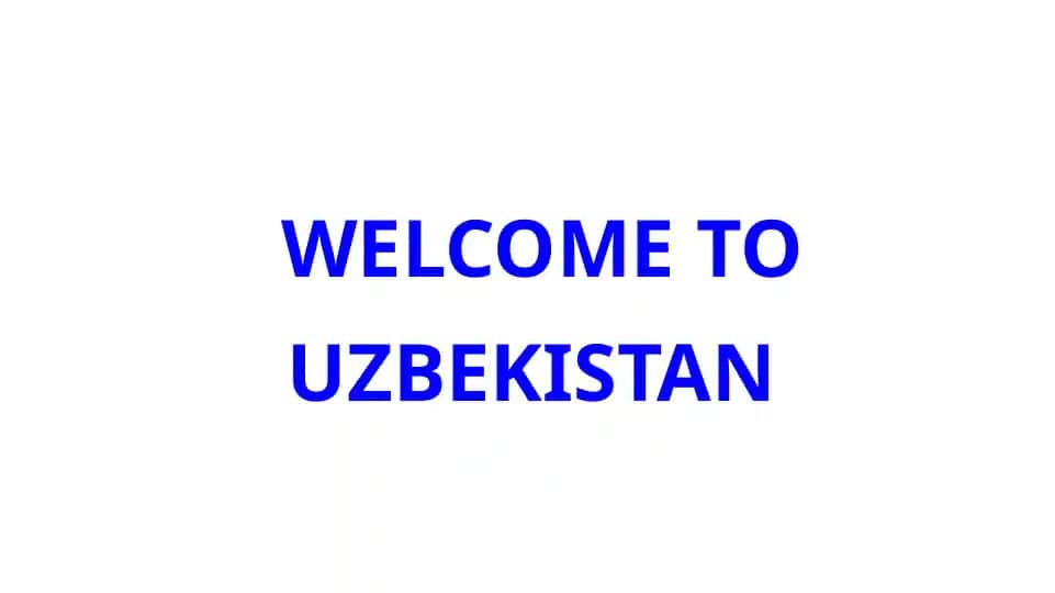 WELCOME TO UZBEKISTAN