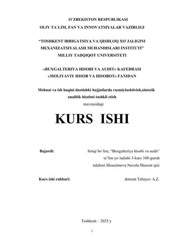 Mehnat va ish haqini dastlabki hujjatlarda rasmiylashtirish,sintetik analitik hisobni tashkil etish
