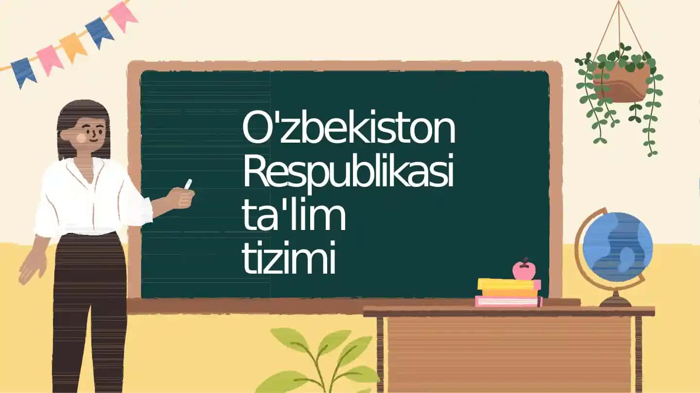 O'zbekiston Respublikasi ta'lim tizimi