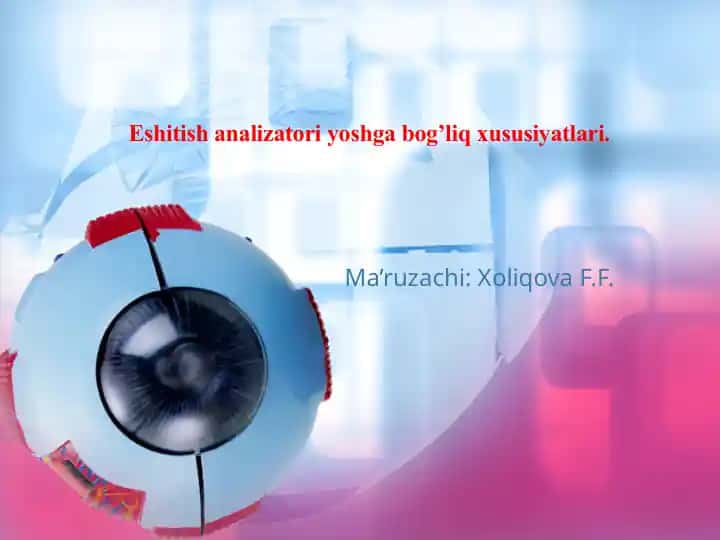 Eshitish analizatoriyoshga bog’liq xususiyatlari
