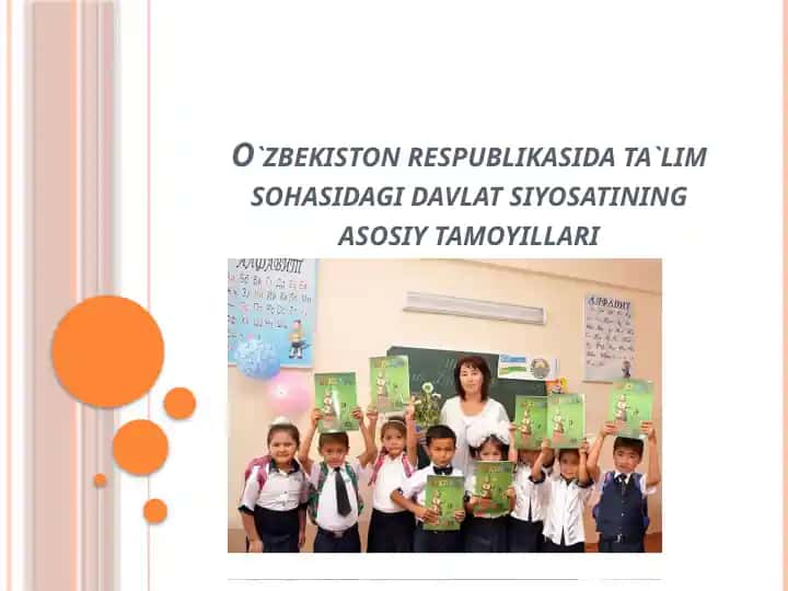 O‘zbekiston respublikasida ta’lim sohasidagi davlat siyosatining asosiy tamoyillari