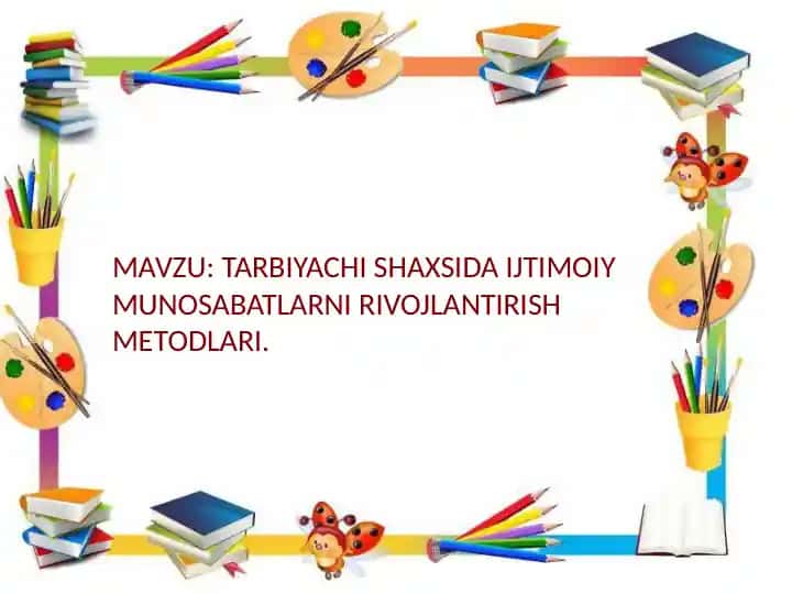 Ijtimoiy-pedagogik faoliyat metodlari va texnologiyalari