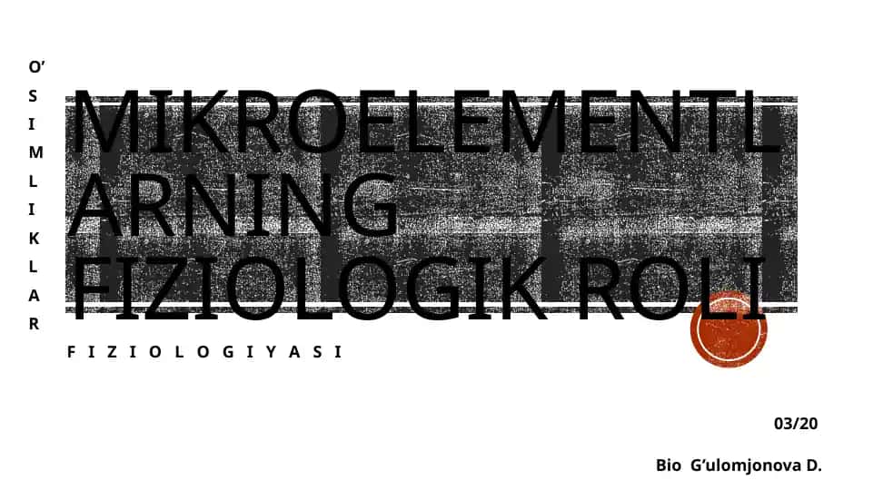 Mikroelementlarning FIZIOLOGik roli
