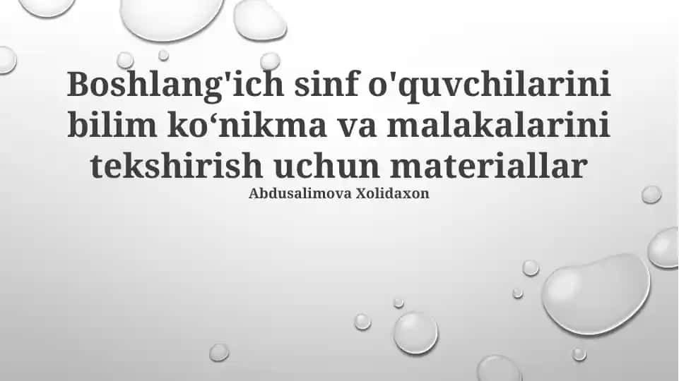 Boshlang‘ich sinf o‘quvchilarini bilim, ko‘nikma va malakalarini baholash uchun taqdimot