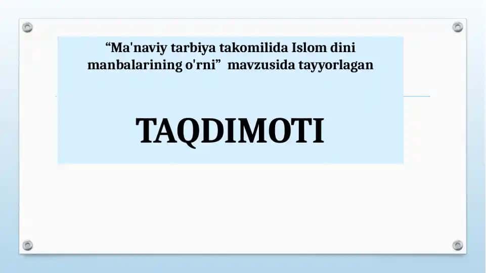 Ma'naviy tarbiya takomilida Islom dini manbalarining o'rni