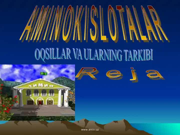Amino kislotalar va ularning tarkibi