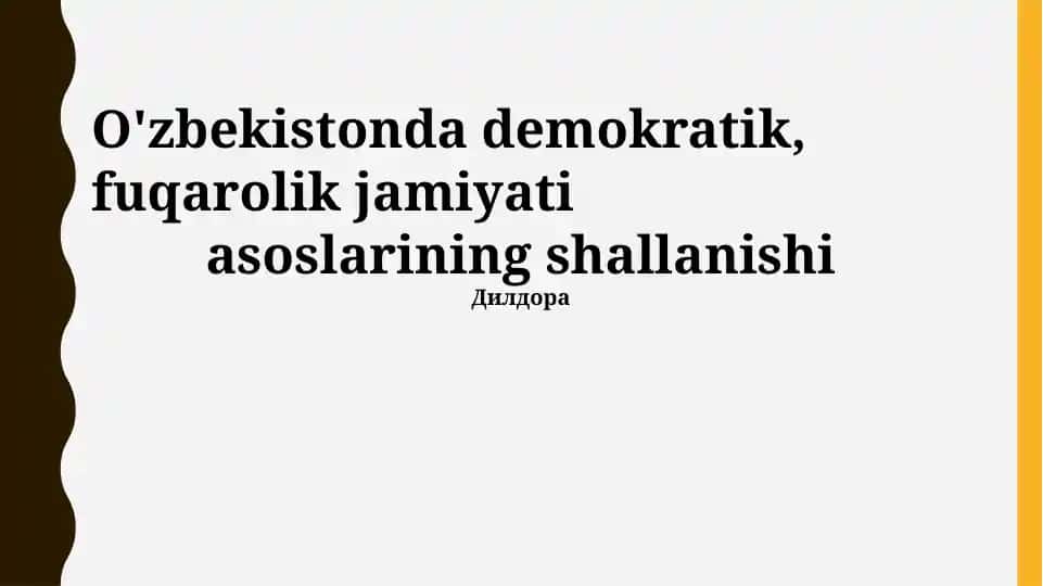 O'zbekistonda demokratik, fuqarolik jamiyati asoslarining shallanishi