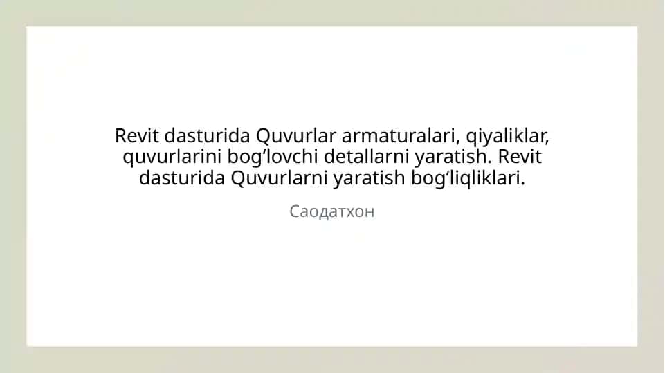 Revit dasturida Quvurlar armaturalari, qiyaliklar, quvurlarini bog‘lovchi detallarni yaratish