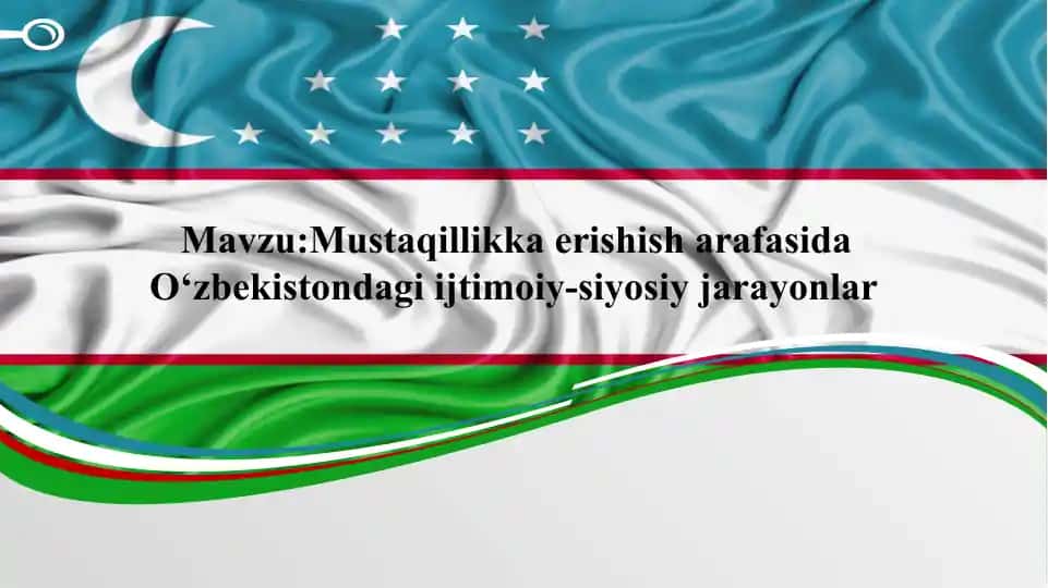 O‘zbekistondagi Ijtimoiy-siyosiy jarayonlar