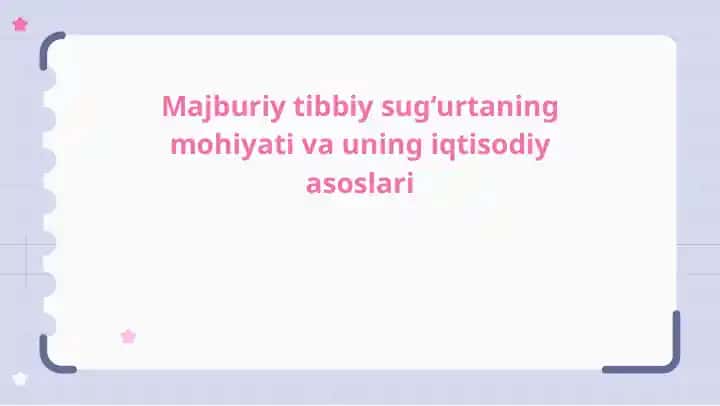 Majburiy tibbiy sug‘urtaning mohiyati va uning iqtisodiy asoslari