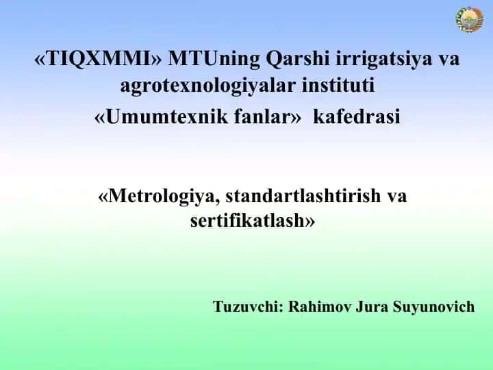 Metrologiya, standartlashtirish va sertifikatlash