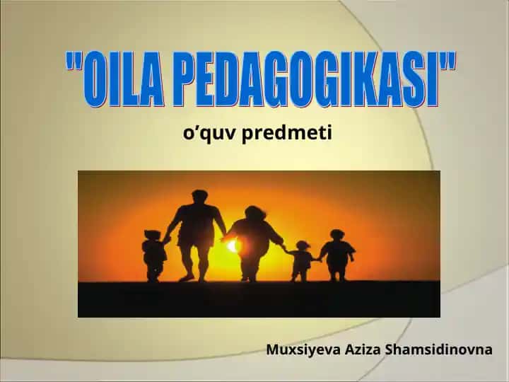 "OILA PEDAGOGIKASI"
