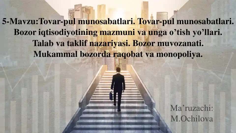 Bozor iqtisodiyotining mazmuni va unga o’tish yo’llari