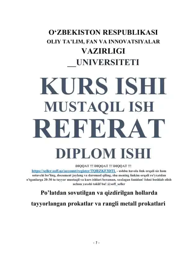 Po’latdan sovutilgan va qizdirilgan hollarda tayyorlangan prokatlar va rangli metall prokatlari (kurs ishi)