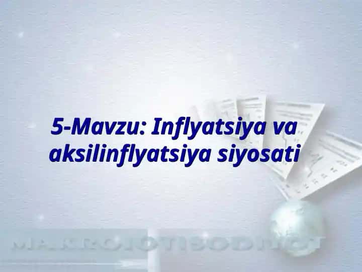 Inflyatsiya va aksilinflyatsiya siyosati