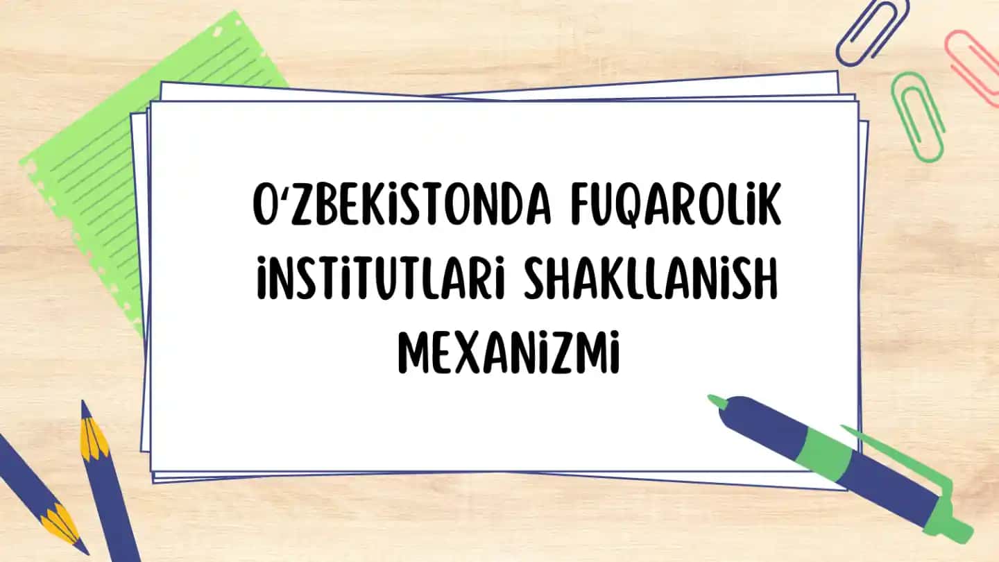 O‘zbekistonda Fuqarolik Institutlari Shakllanish Mexanizmi