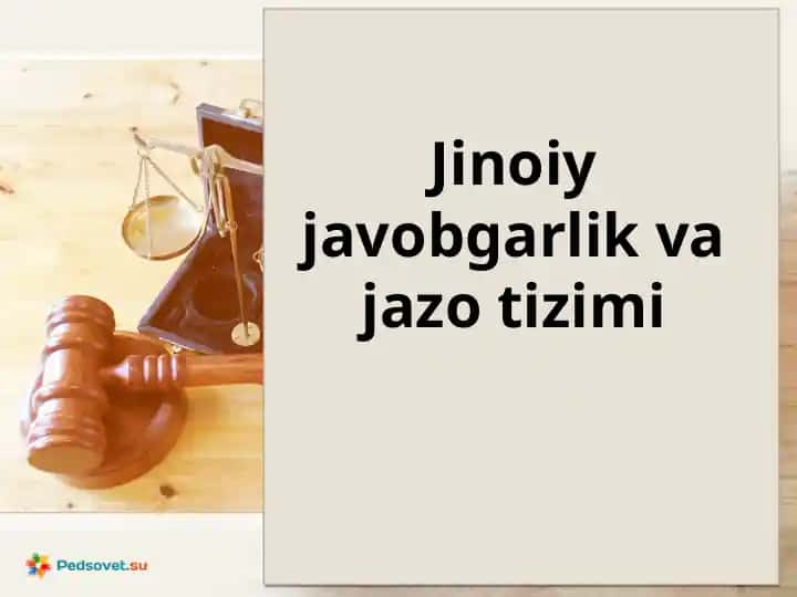 Jinoiy javobgarlik va jazotizimi